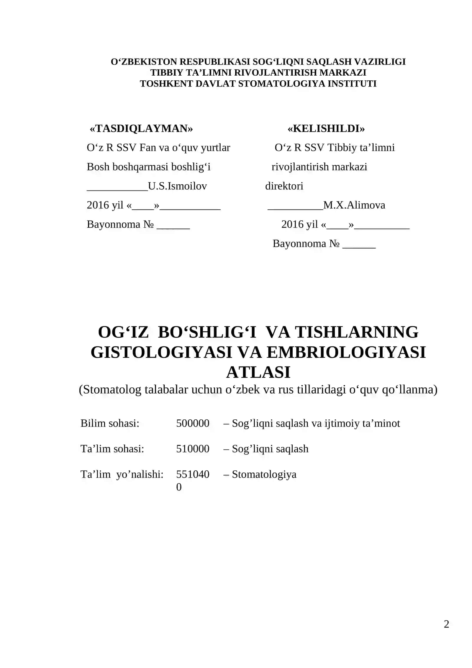 OG‘IZ BO‘SHLIG‘I VA TISHLARNING GISTOLOGIYASI VA EMBRIOLOGIYASI ATLASI 2