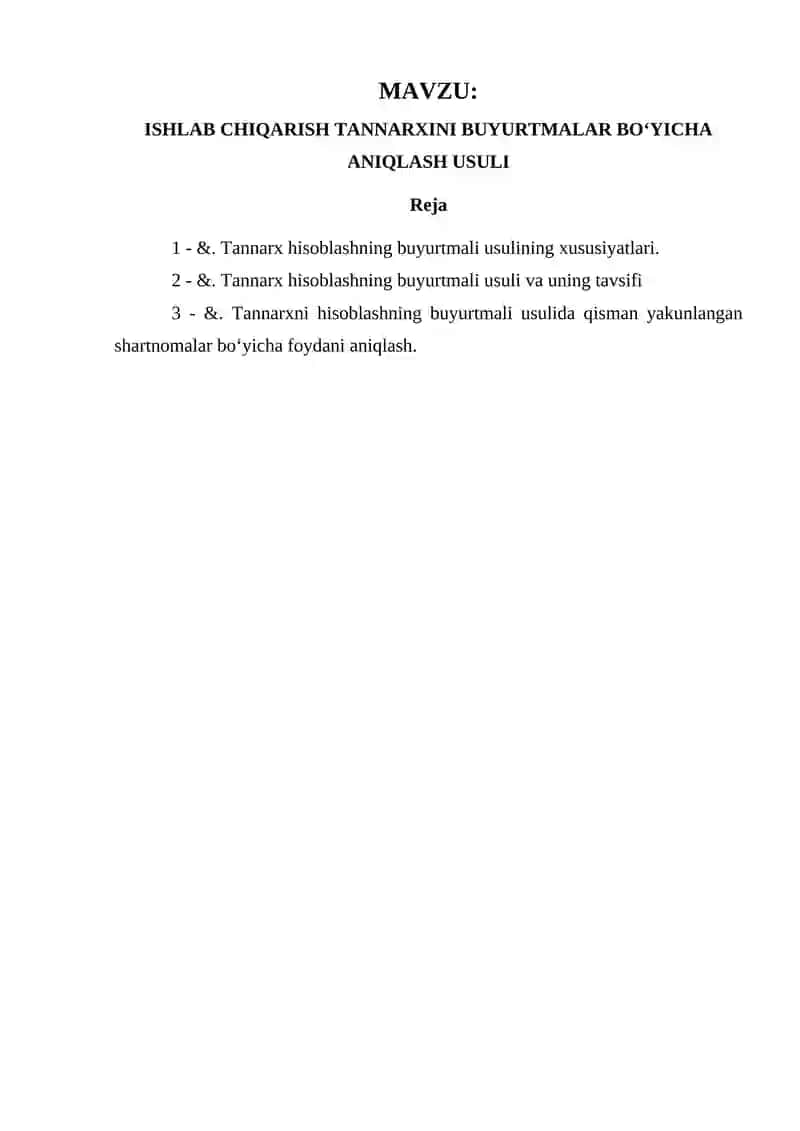 ISHLAB CHIQARISH TANNARXINI BUYURTMALAR BOʻYICHA ANIQLASH USULI 2