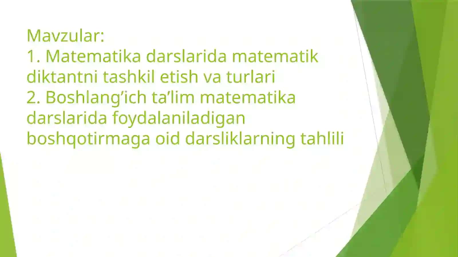 Matematika darslarida matematik diktantni tashkil etish va turlari. 2
