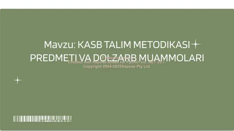KASB TALIM METODIKASI PREDMETI VA DOLZARB MUAMMOLARI 2