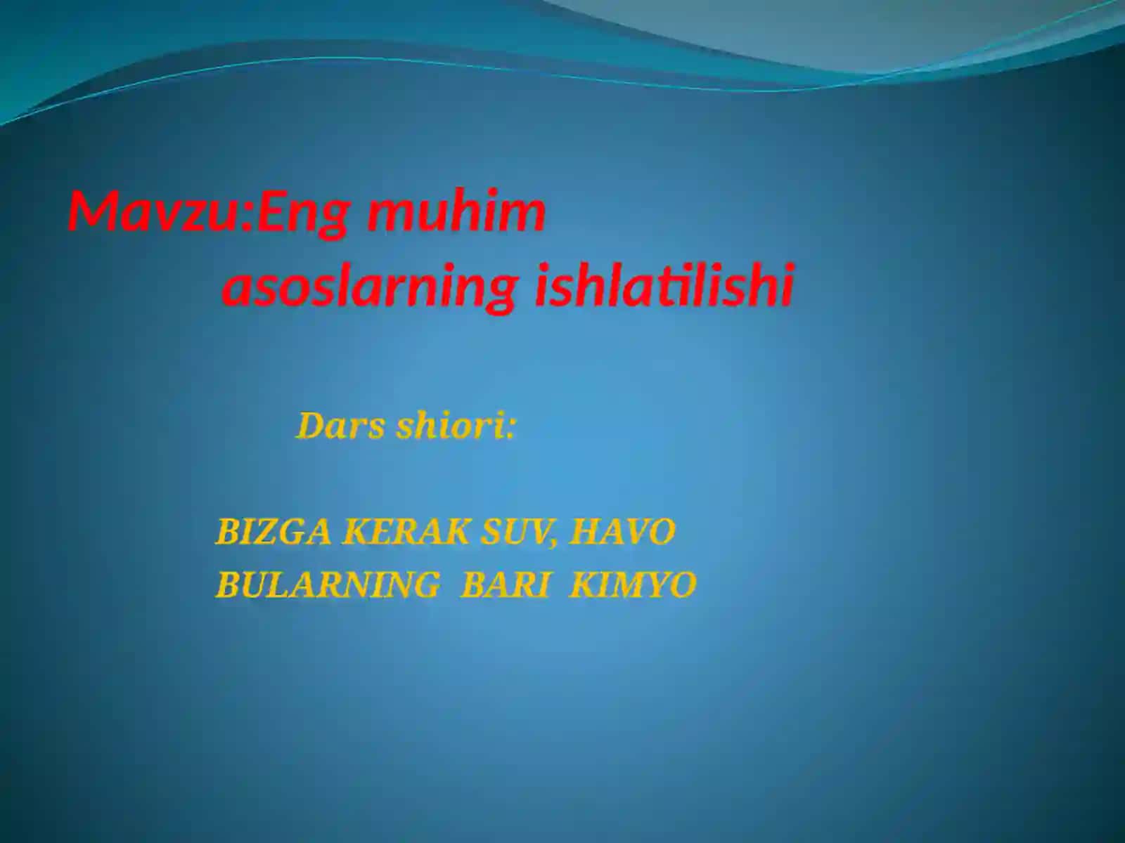 Eng muhimasoslarningishlatilishi 2