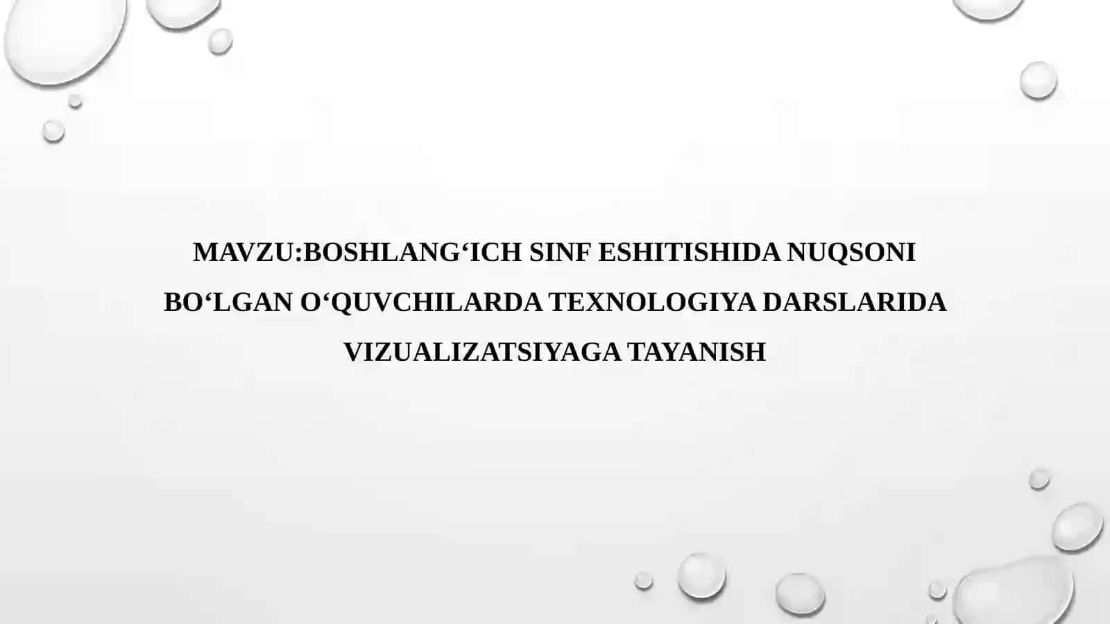 BOSHLANGʻICHSINF ESHITISHIDA NUQSONIBOʻLGANOʻQUVCHILARDATEXNOLOGIYA DARSLARIDA VIZUALIZATSIYAGA TAYANISH 2