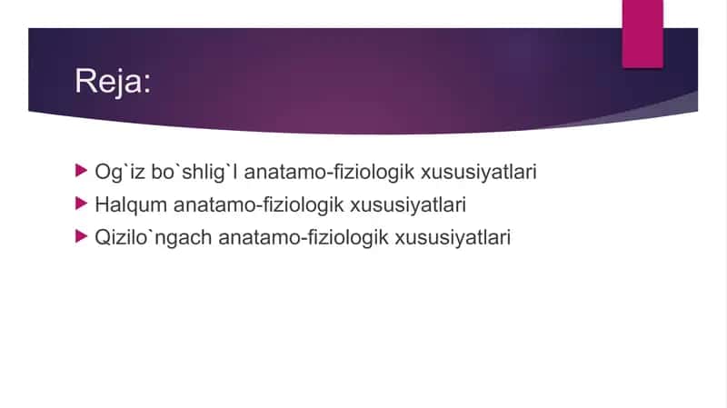 Og'iz bo'shlig'i, halqum va qizilong'ach anatomo-fiziologik xususiyatlari 2