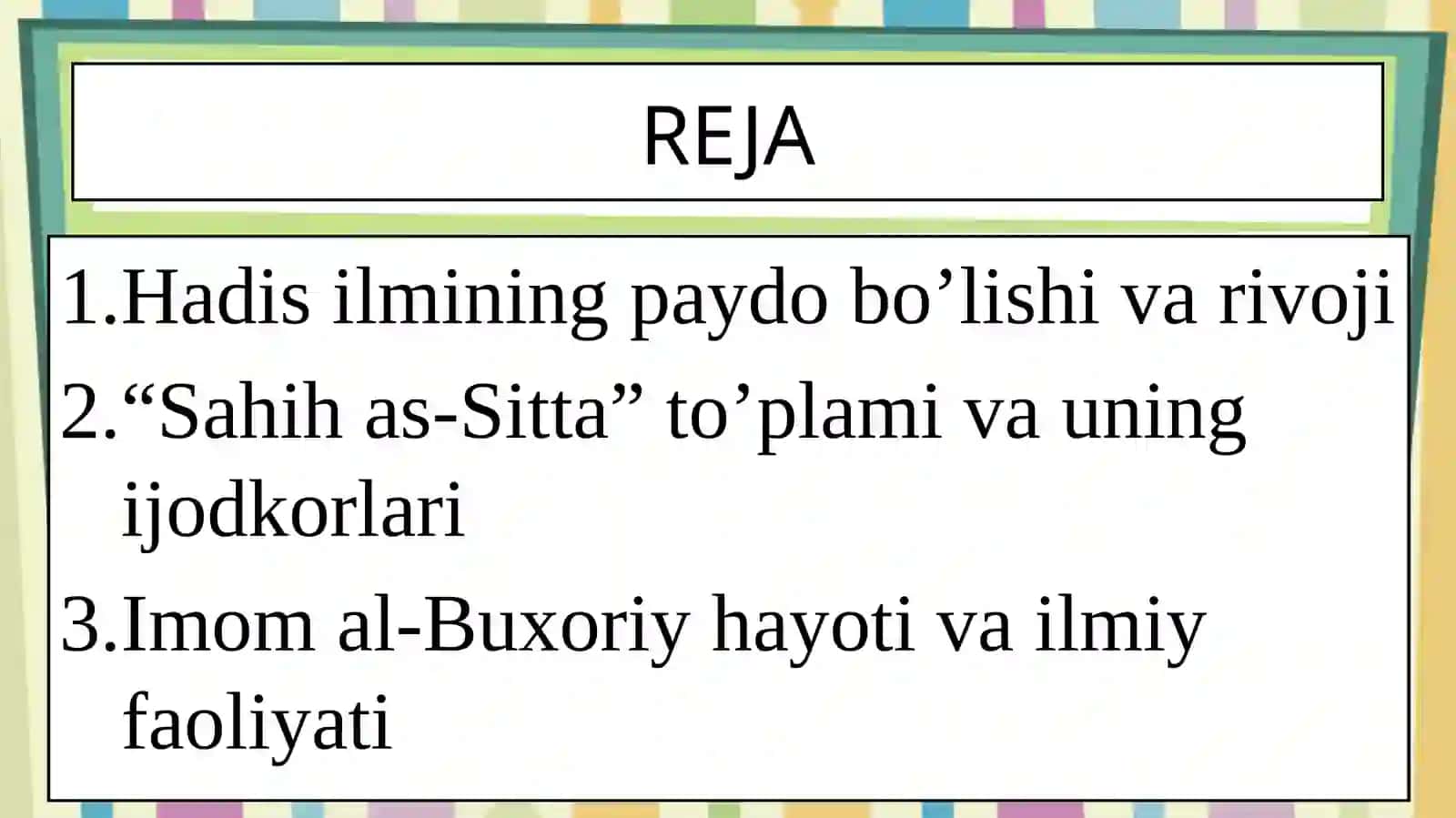 IMOM AL-BUXORIY VA ABU ISO MUHAMMAD AT-TERMIZIY HAYOTI VA ILMIY MEROSI 2