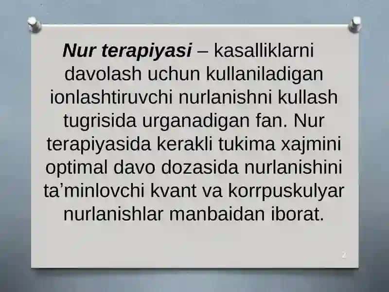 Nur terapiya usullari. Radiatsion terapevtik texnika. Nur terapiyasi biologik asoslari. 2