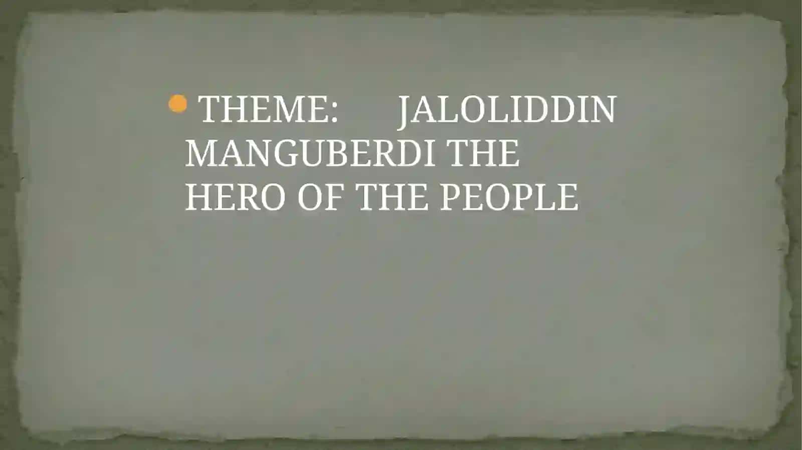 JALOLIDDIN MANGUBERDI THE HERO OF THE PEOPLE 2
