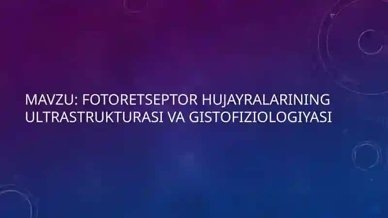 Fotoretseptor hujayralarining ultrastruktura va gistofiziologiyasi 2