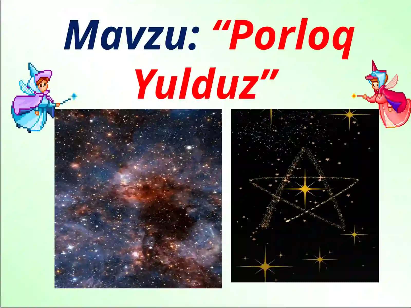 “Porloq yulduz” mavzusida bir soatlik ochiq DARS ISHLANMASI 2