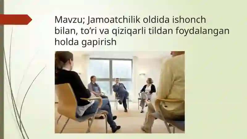 Jamoatchilik oldida ishonch bilan, to’ri va qiziqarli tildan foydalangan holda gapirish 2
