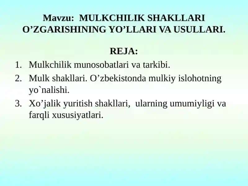 MULKCHILIKSHAKLLARI O’ZGARISHINING YO’LLARI VA USULLARI 2