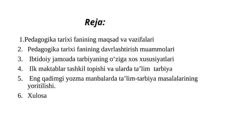 Pedagogika tarixi fan sifatida. Ibtidoiy jamoada tarbiya. Eng qadimgi davrlardan VII- asrgacha ta’lim-tarbiya 2