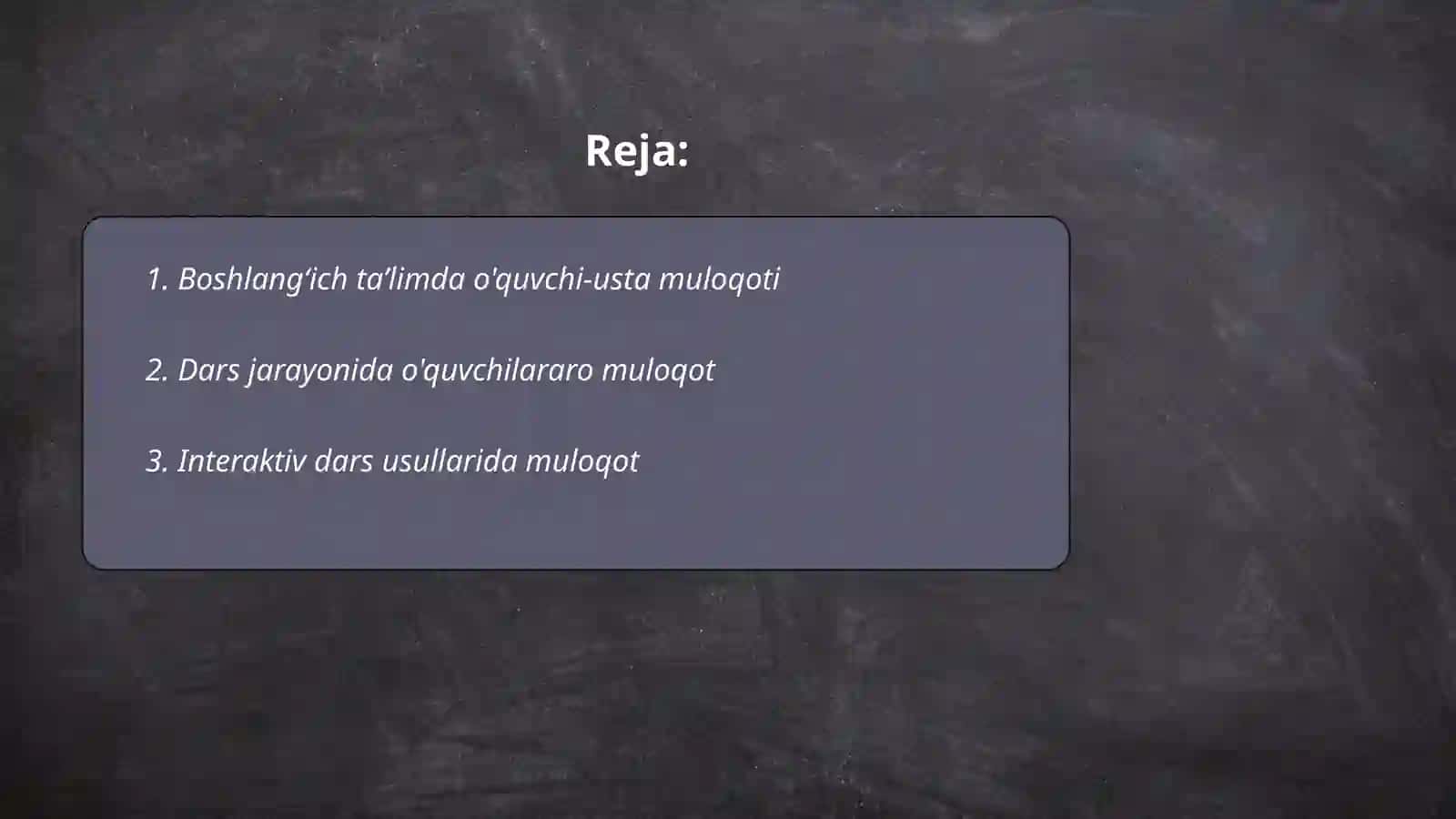 Boshlangʻich va uzluksiz taʼlimda muloqot turlari 2