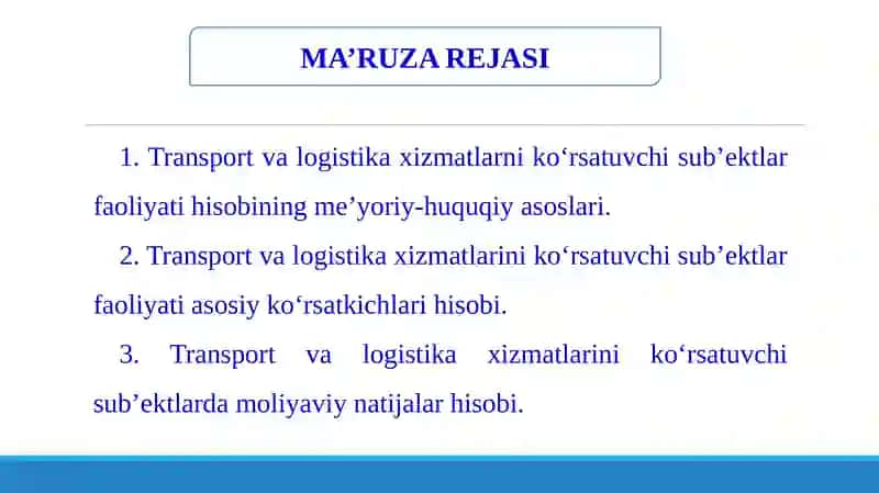 Transportva logistika xizmatlarni ko‘rsatuvchi sub’ektlarda buxgalteriya hisobi 2