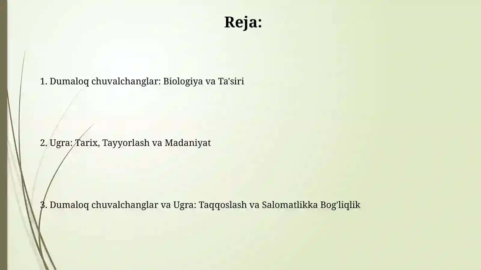 Dumaloq chuvalchanglar: Umumiy ma'lumot 2