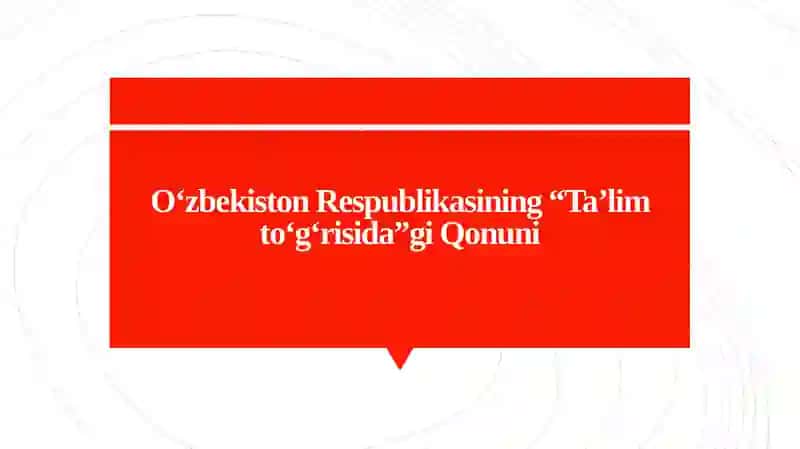 O‘zbekiston Respublikasining “Ta’lim to‘g‘risida”gi Qonuni. O‘zbekiston Respublikasining Kadrlar tayyorlash Milliy dasturi. Kadrlar tayyorlash milliy modeli. 2