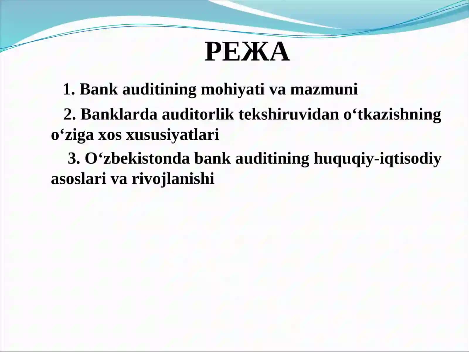 Bank auditi tushunchaсi va auditorlik faoliyatining mohiyati 2