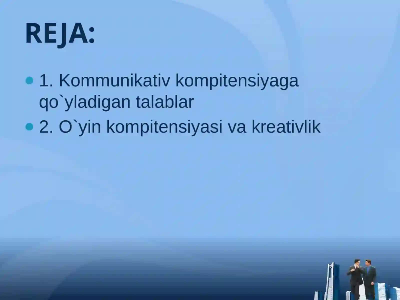 Kommunikativ kompitensiyaga qo`yladigan talablar 2