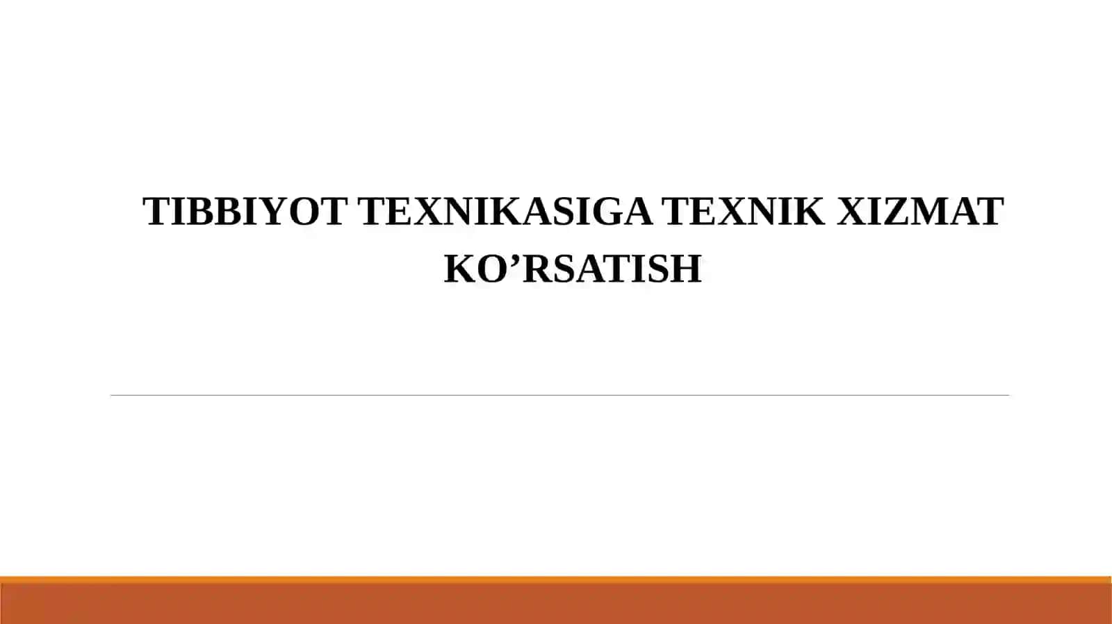 Tibbiyot texnikasiga texnik xizmat ko'rsatish 2