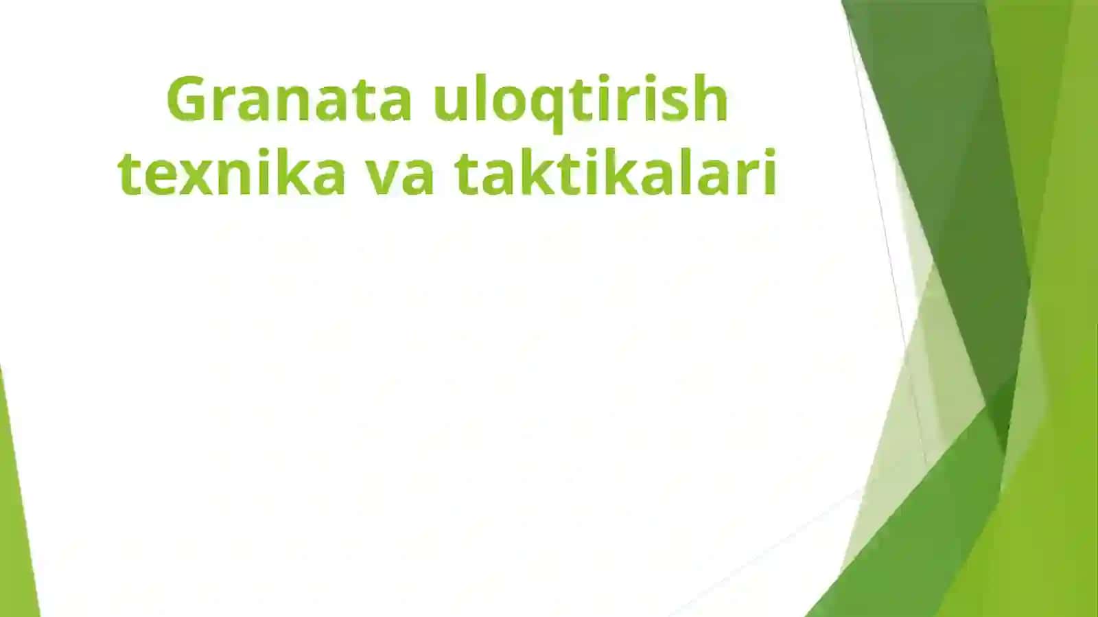Granata uloqtirish texnikasi va taktikalari 2