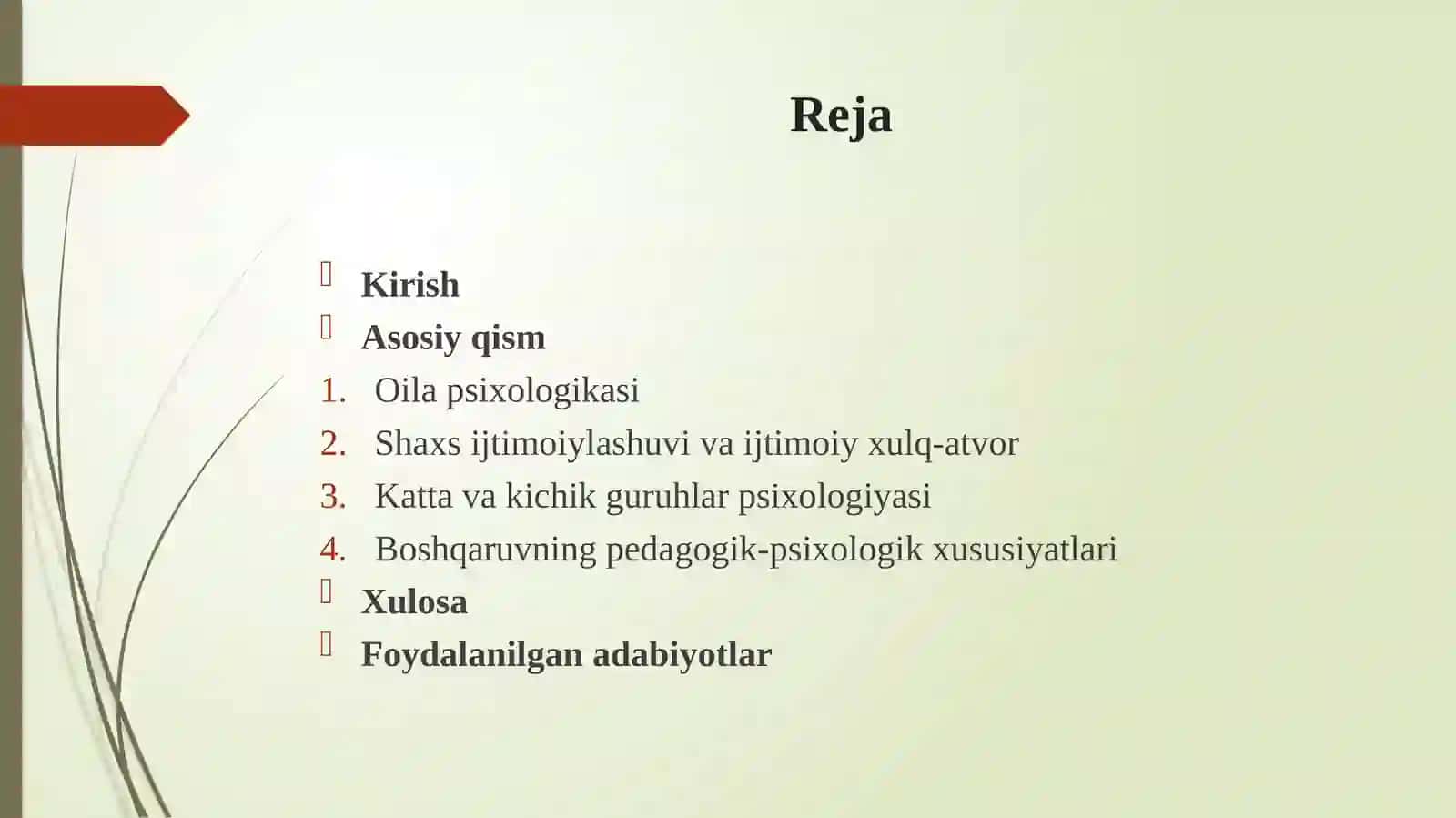 Oila psixologiyasi. Shaxs ijtimoiylashuvi va ijtimoiy xulq-atvor. Katta va kichik guruhlar psixologiyasi. Boshqaruvning pedagogik-psixologik xususiyatlari 2