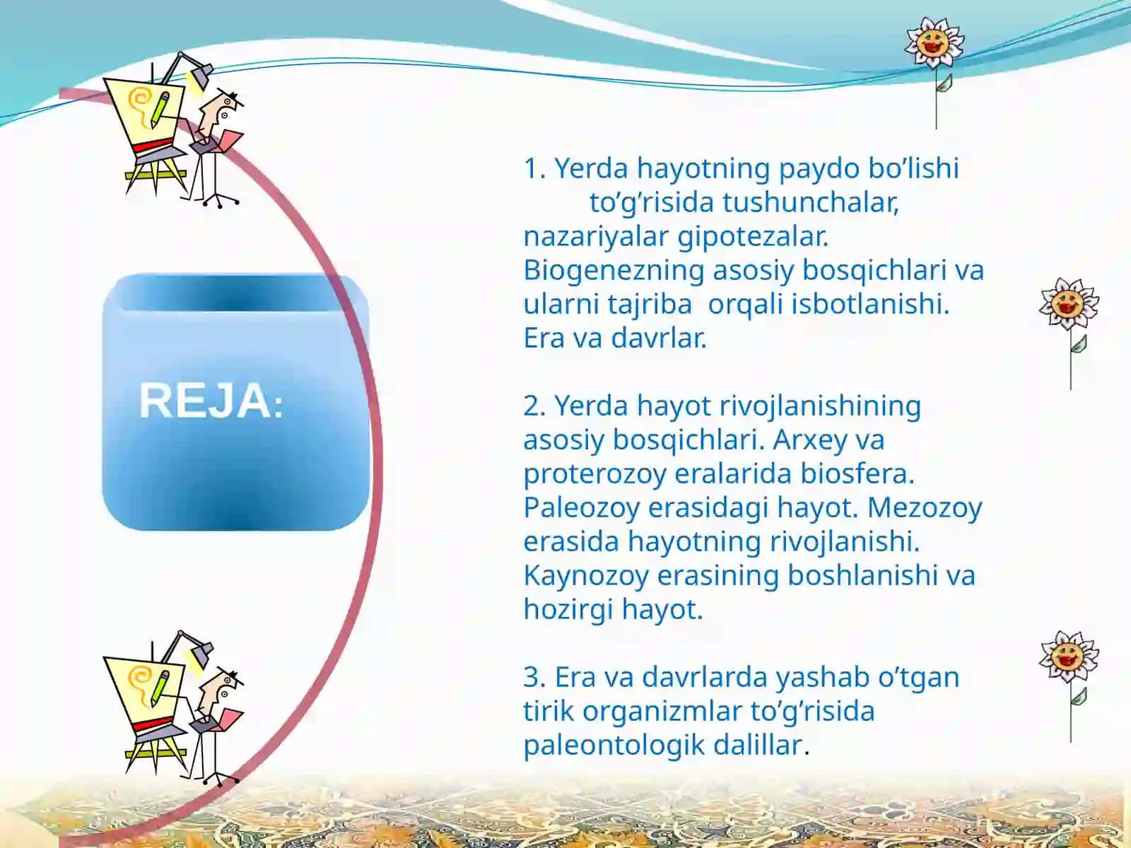 Yerda hayotning paydo bo’lishi va rivojlanishi 2