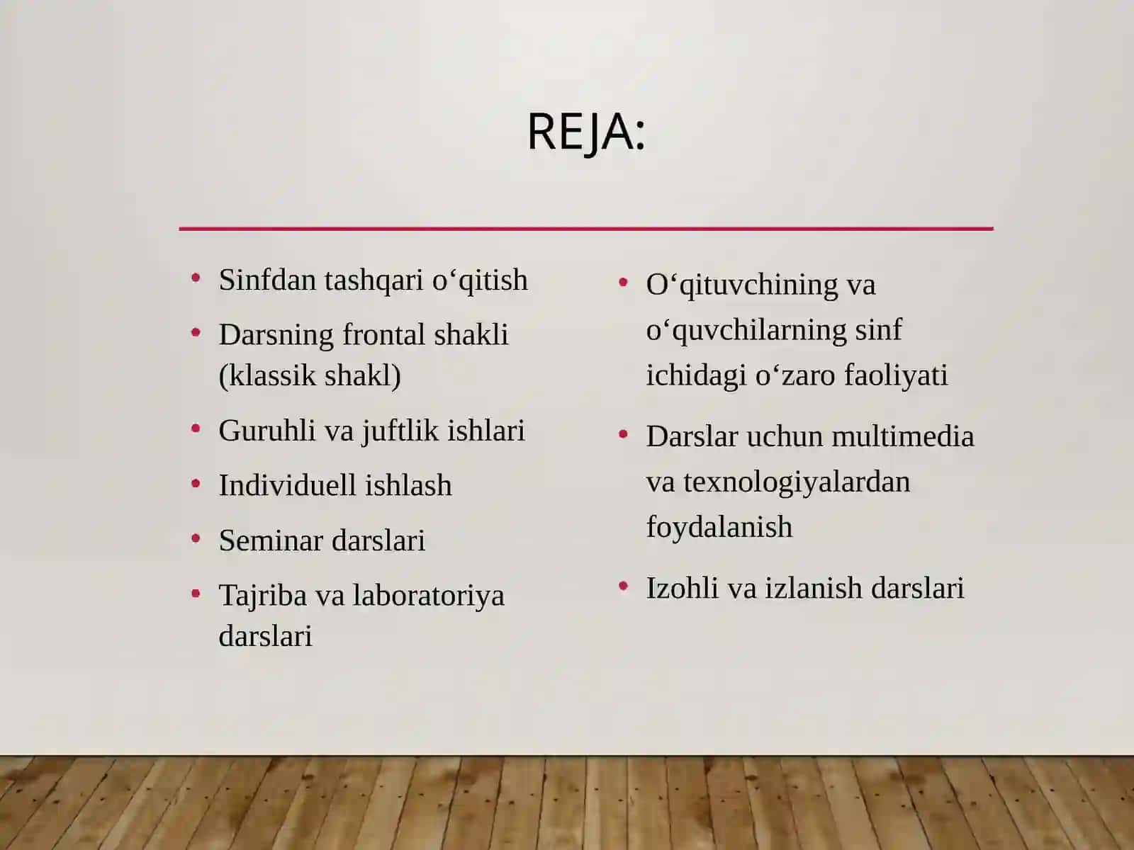 Tarix o'qitishning tashkiliy shakllari. Dars uninng turlari va tuzilishi 2