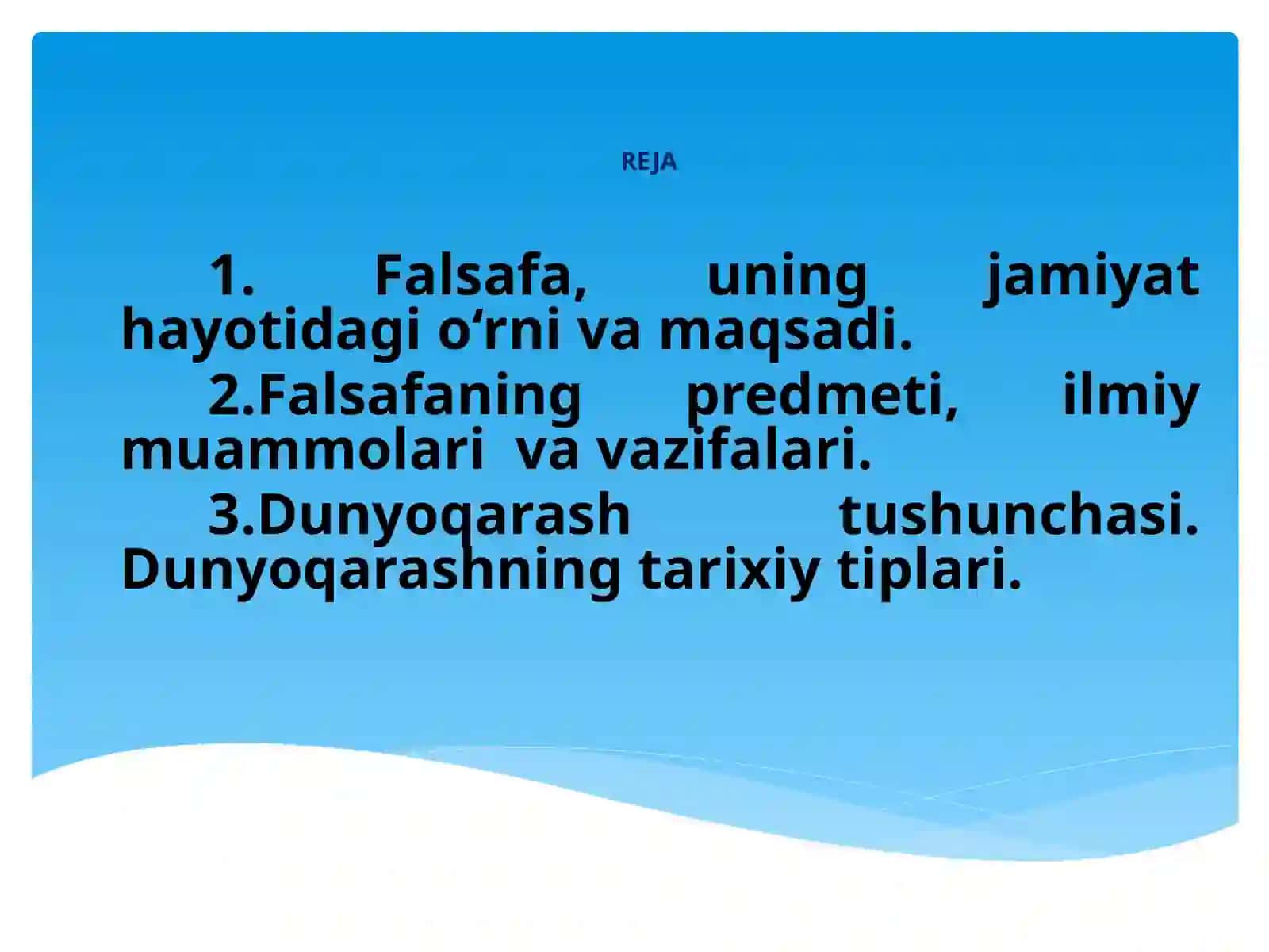 FALSAFANING PREDMETI, MAZMUNI VA JAMIYATDAGI ROLI 2