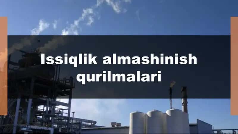 Issiqlik almashinish qurilmalari 2