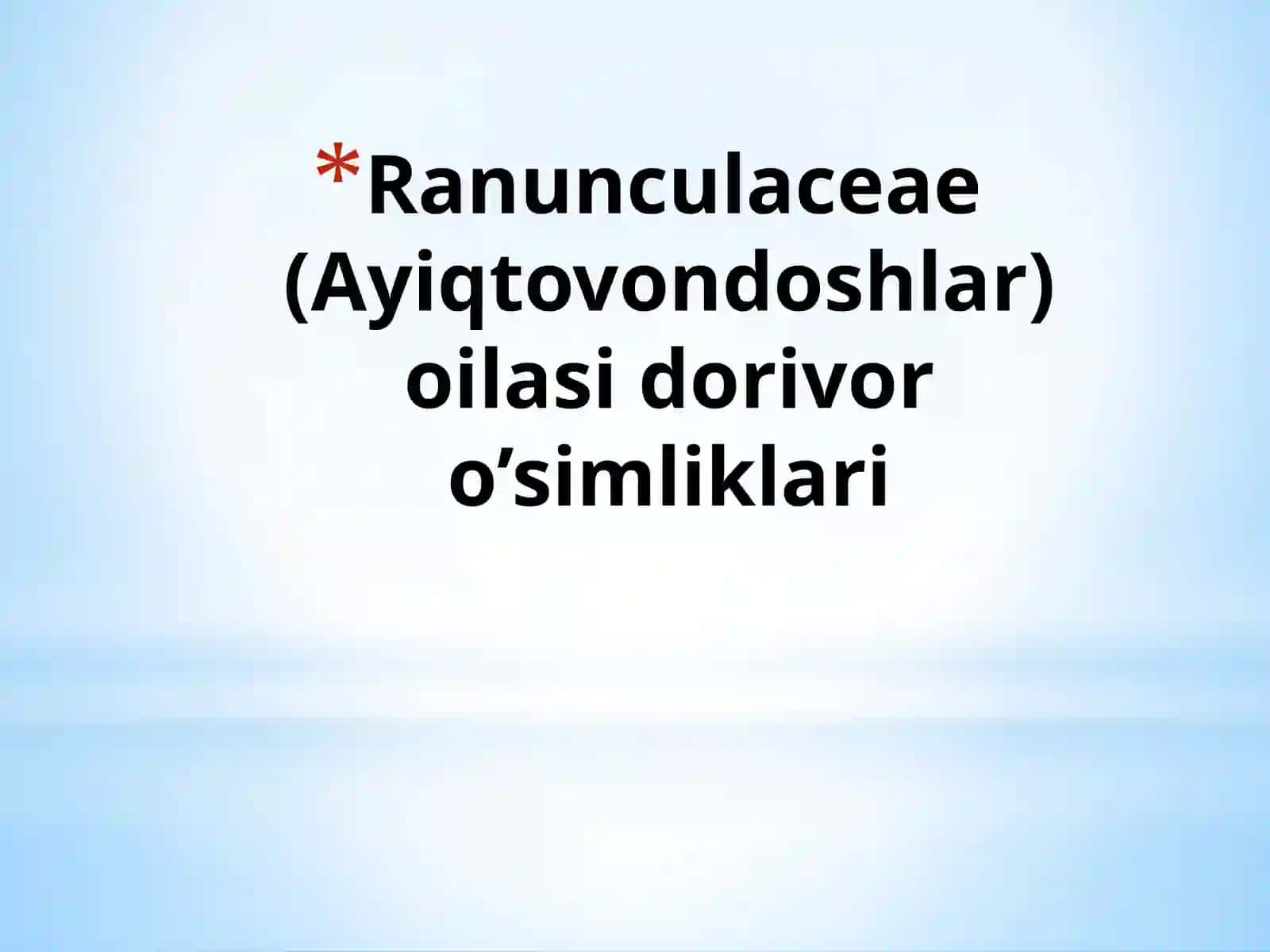 Ayiqtovondoshlar(Ranunculaceae)oilasidorivoro’simliklari 2