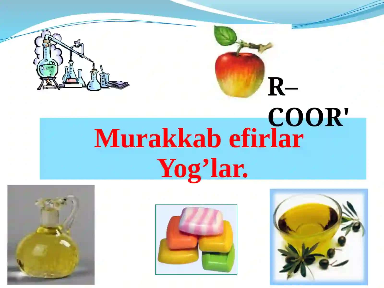 Murakkab efirlar va yog’lar 2