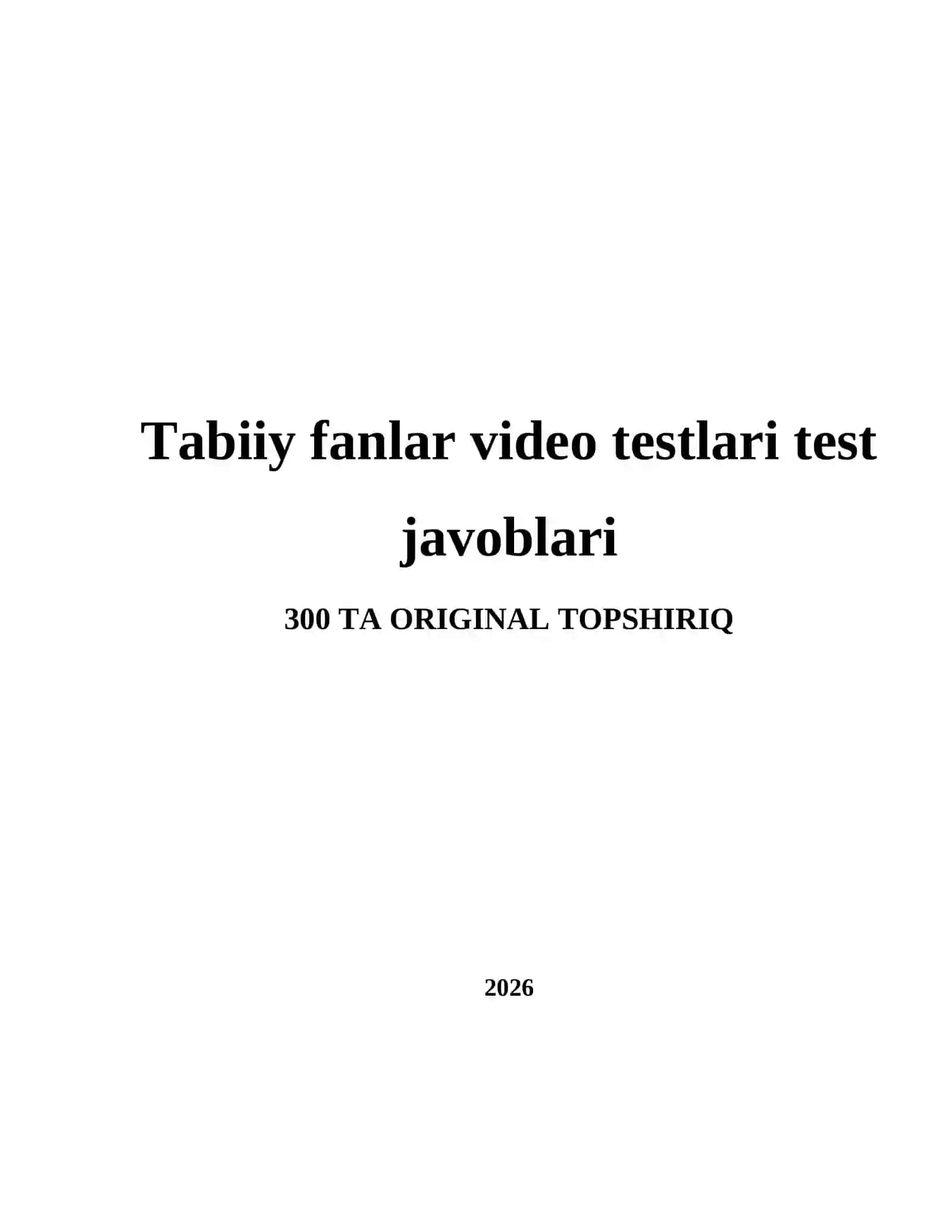 Tabiiy fanlar video testlari test javoblari 2