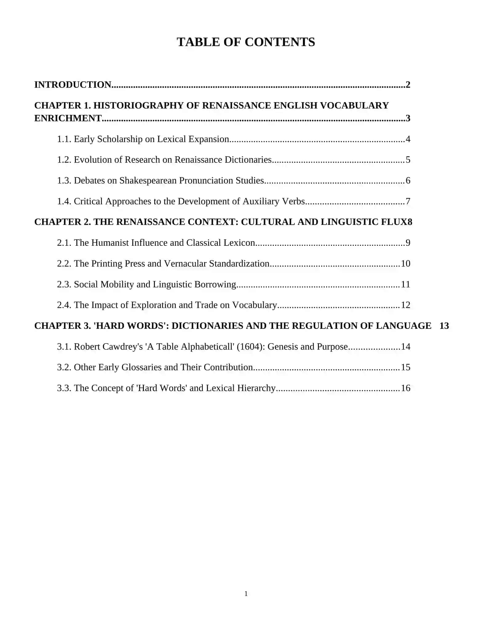 Enrichment of English vocabulary in the Renaissance period. Dictionaries of Hard Words Shakespeare’s pronunciation. Questions, Negatives, and the Auxiliary “ do “ 2