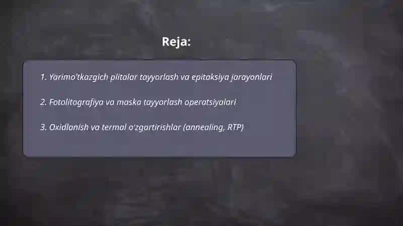 Yarimo'tkazgich IMClar yaratishda texnologik jarayonlar va operatsiyalar 2
