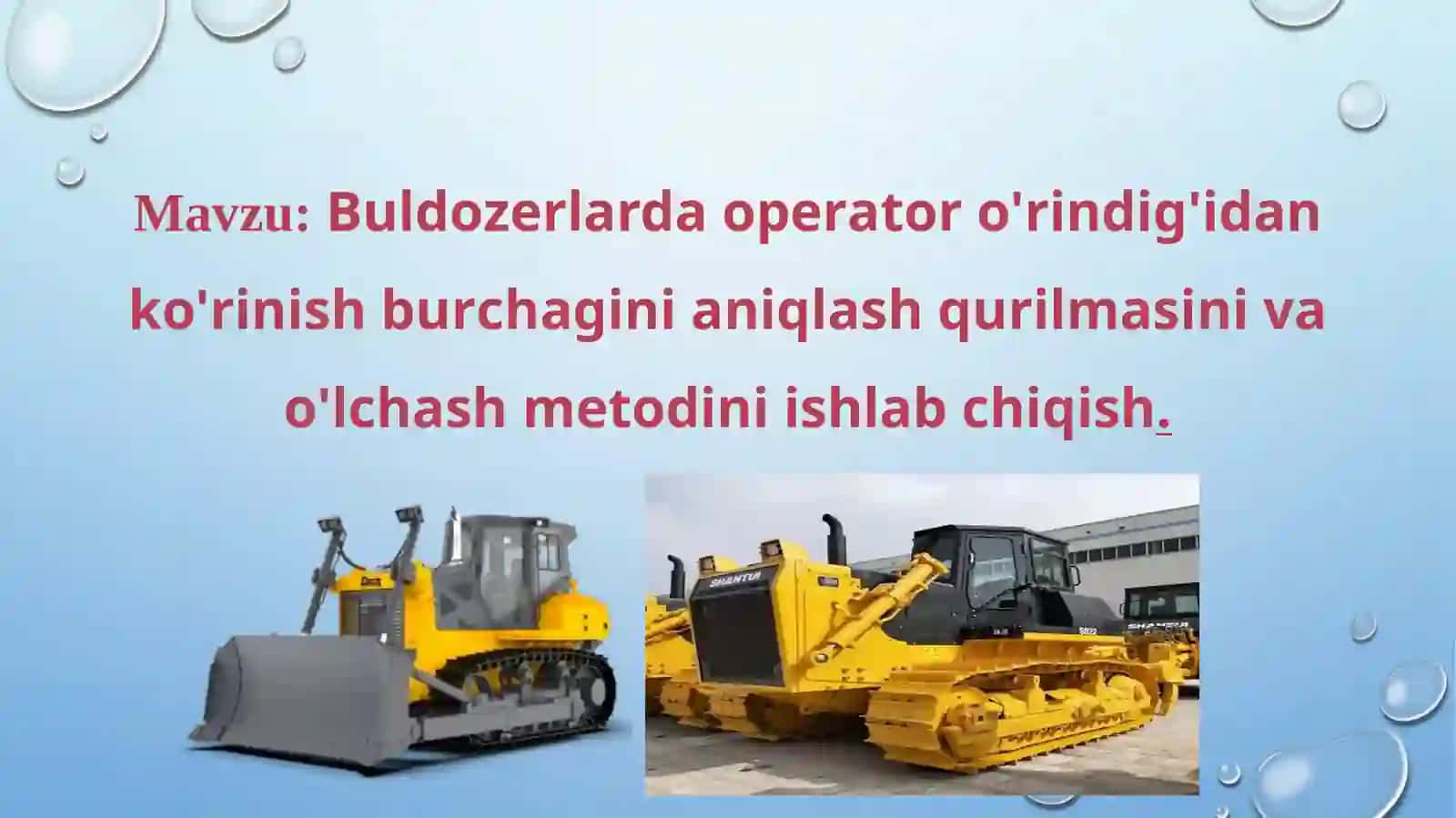 Buldozerlarda operatoro'rindi g'idankorinish burçagini aniqlash qurilmagini ishlash metodi 2