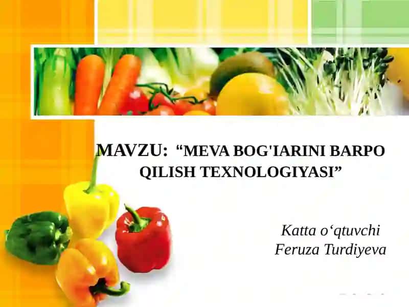 IPAKCHILIK VA TUTCHILIK - MEVA BOG'IARINI BARPO QILISH TEXNOLOGIYASI 2