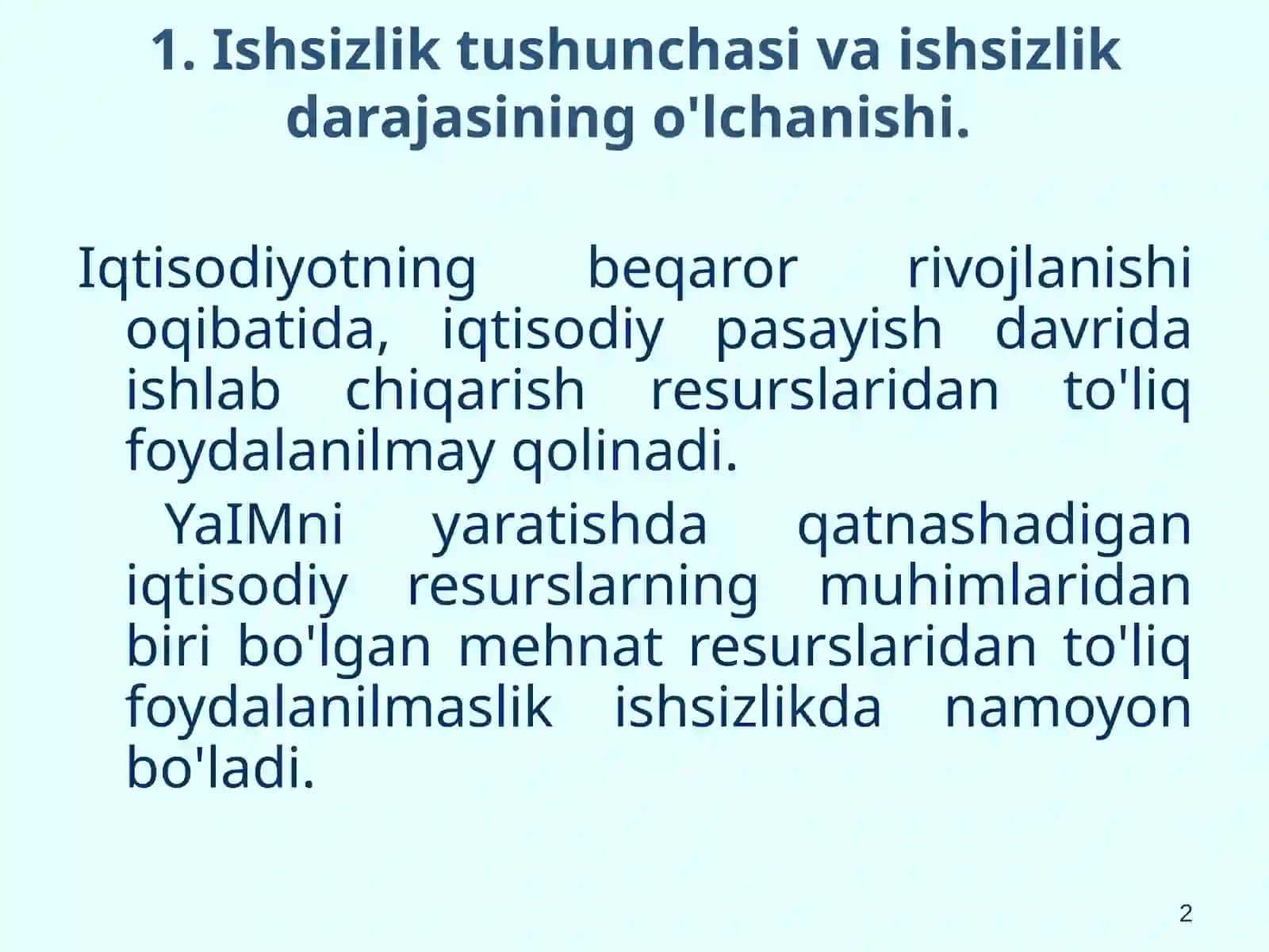 Mavzu.Ishsizlik.Ishsizlikning iqtisodiy oqibatlari 2
