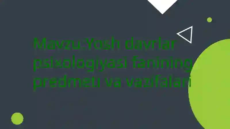 Yosh davrlar psixologiyasi fanidan tayyorlangan taqdimot 2