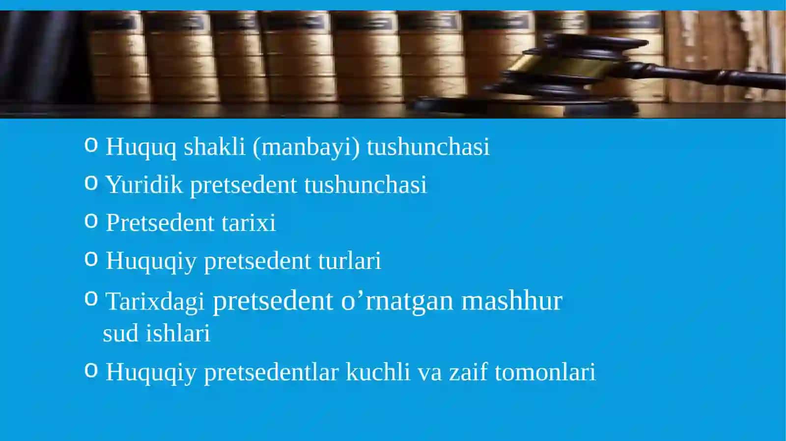 YURIDIK PRETSEDENT HUQUQNING SHAKLI SIFATIDA TUSHUNCHASI VA TURLARI 2