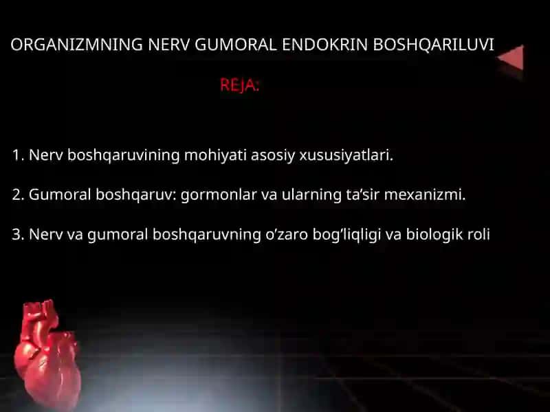 ORGANIZMNING NERV GUMORAL ENDOKRIN BOSHQARILUVI 2