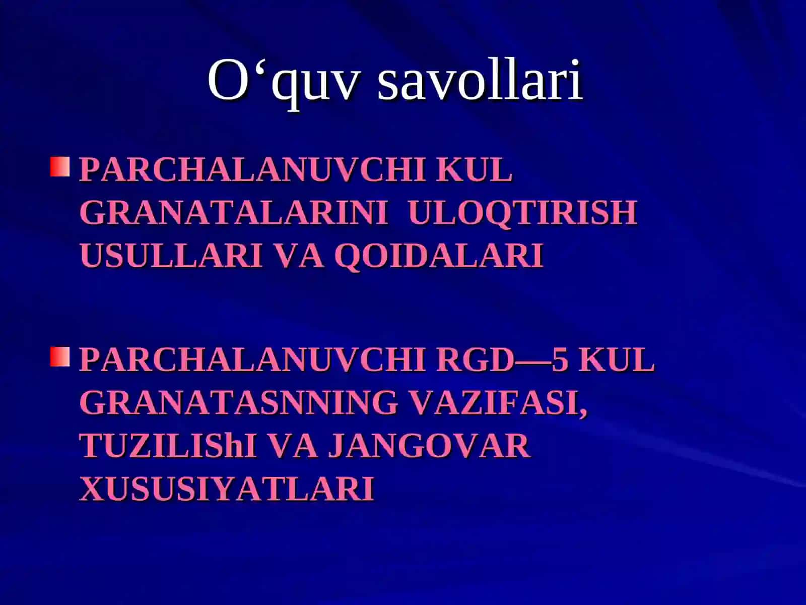 PARCHALANUVCHI QO'L GRANATALARI VA TANKKA QARSHI GRANATALARNI ULOQTIRISH USULLARI 2