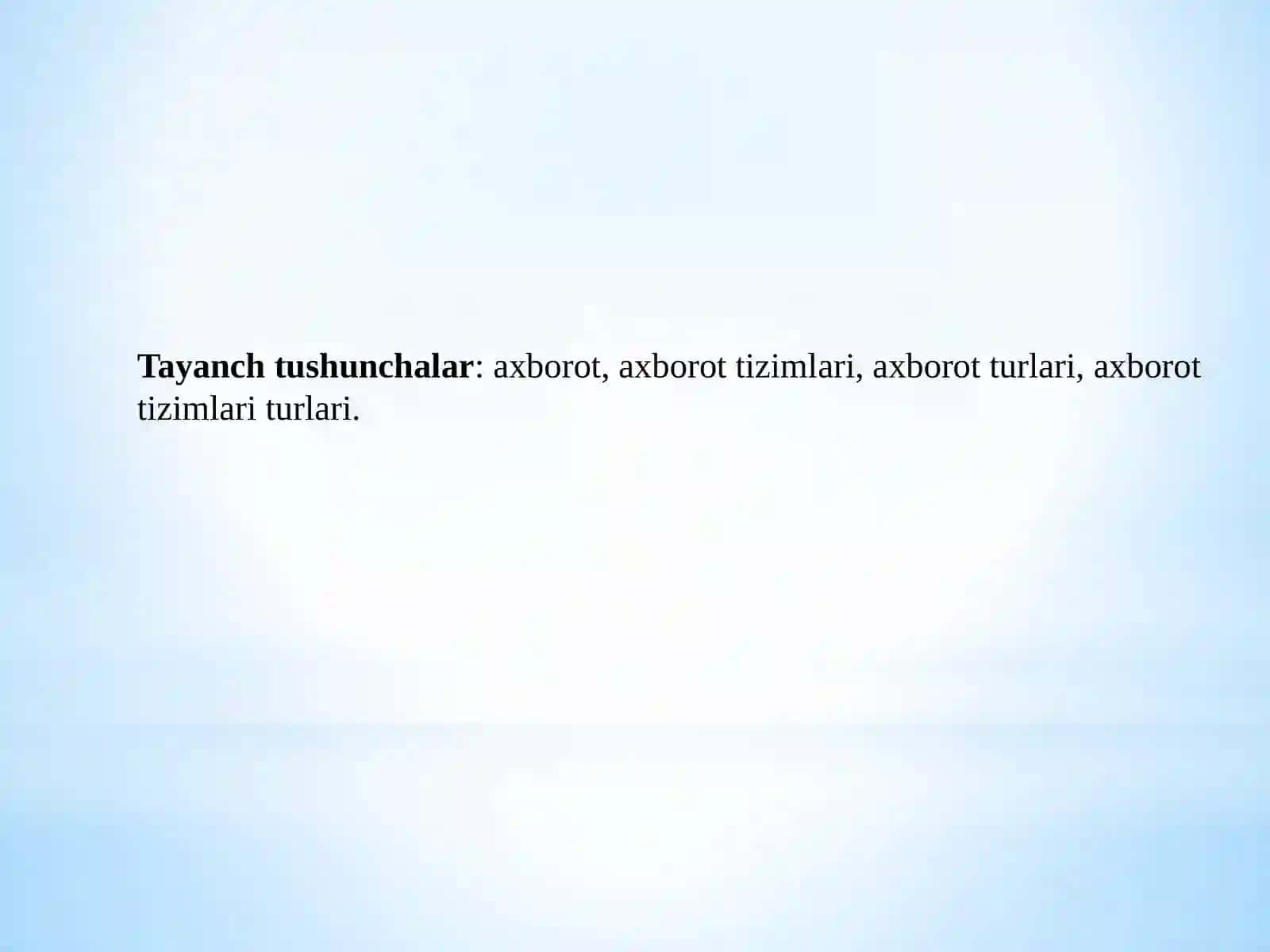Axborottizimiturlari.Qarorqabulqilishdafoydalaniladiganaxborotturlari 2