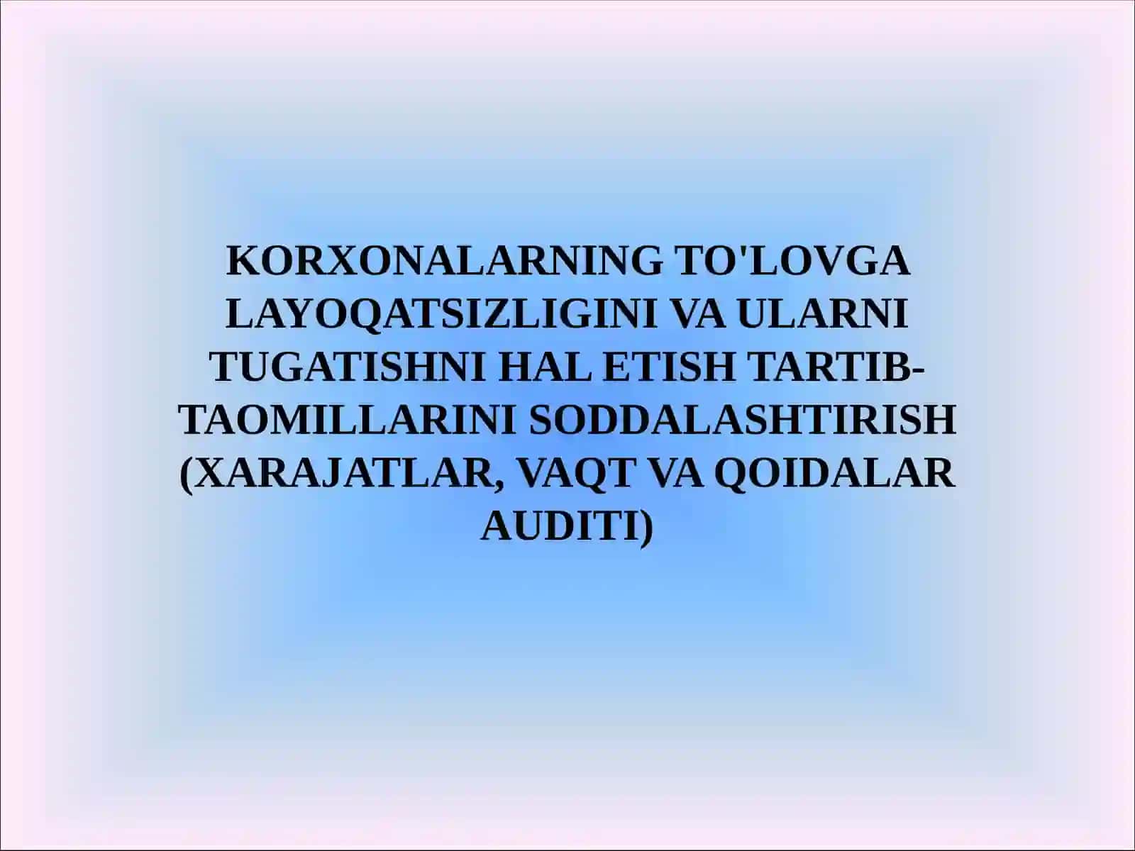 OLIQ TIZIMIDAGI DOLZARB MASALALAR FANIDANTAYYORLAGAN MUSTAQILISHI 2