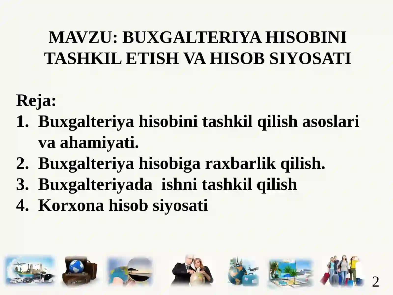 BUXGALTERIYA HISOBINI TASHKIL ETISH VA HISOB SIYOSATI 2