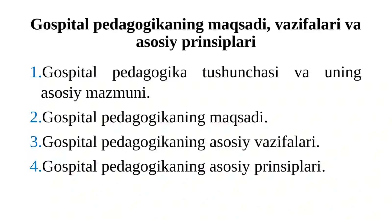 Gospitalpedagogikaning maqsadi, vazifalari va asosiy prinsiplari 2