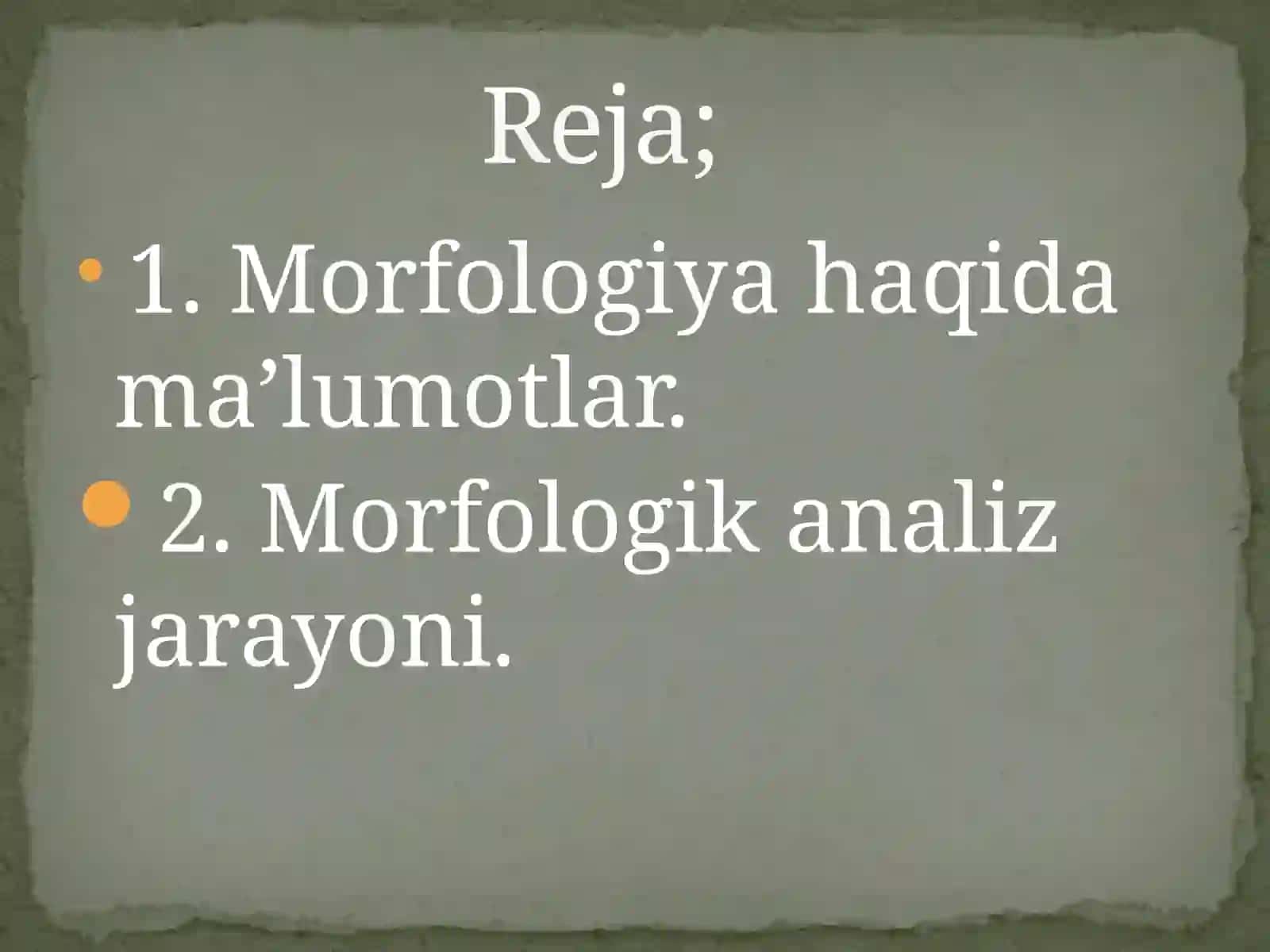 Morfoanalizatori uchun o’zbek tilining morfologik modelini shakllantirish. 2