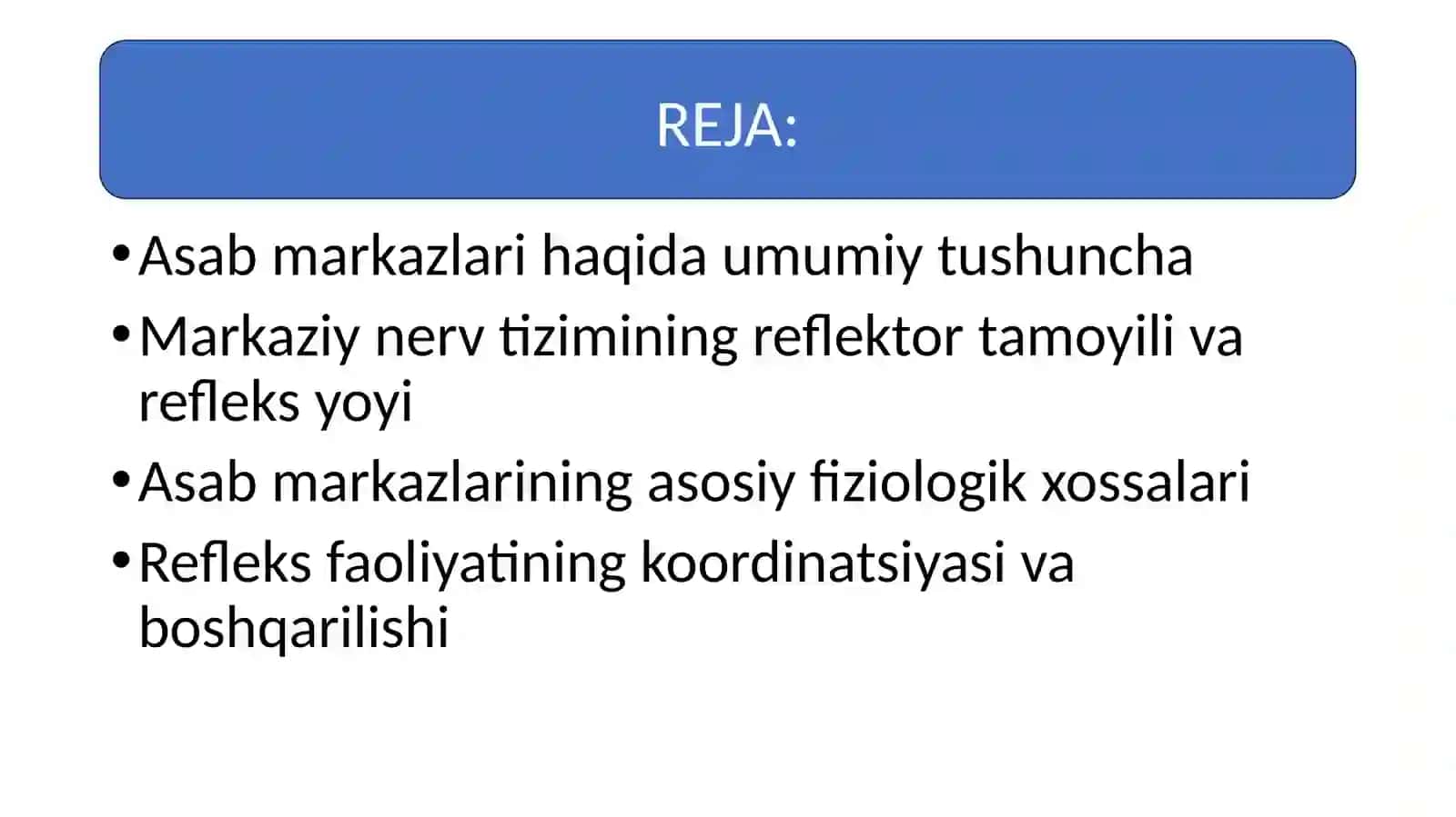 Asab markazlari. Asab markazlarining xossalari. Markaziy nerv tizimining reflektor tamoyili 2