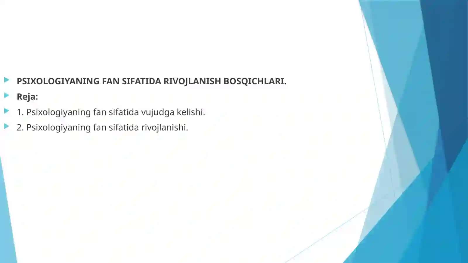 Psixologiyaning Fansifatida Rivojlanish Bosqichi 2