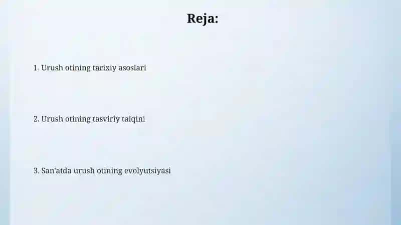 Urush otining tarixiy asoslari va badiiy talqini 2