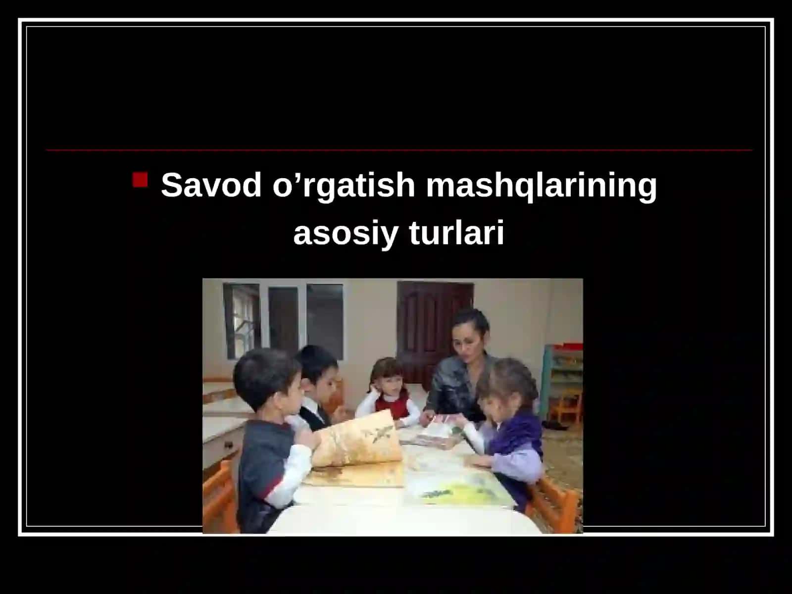 Savod o’rgatish mashqlarining asosiy turlari2 2