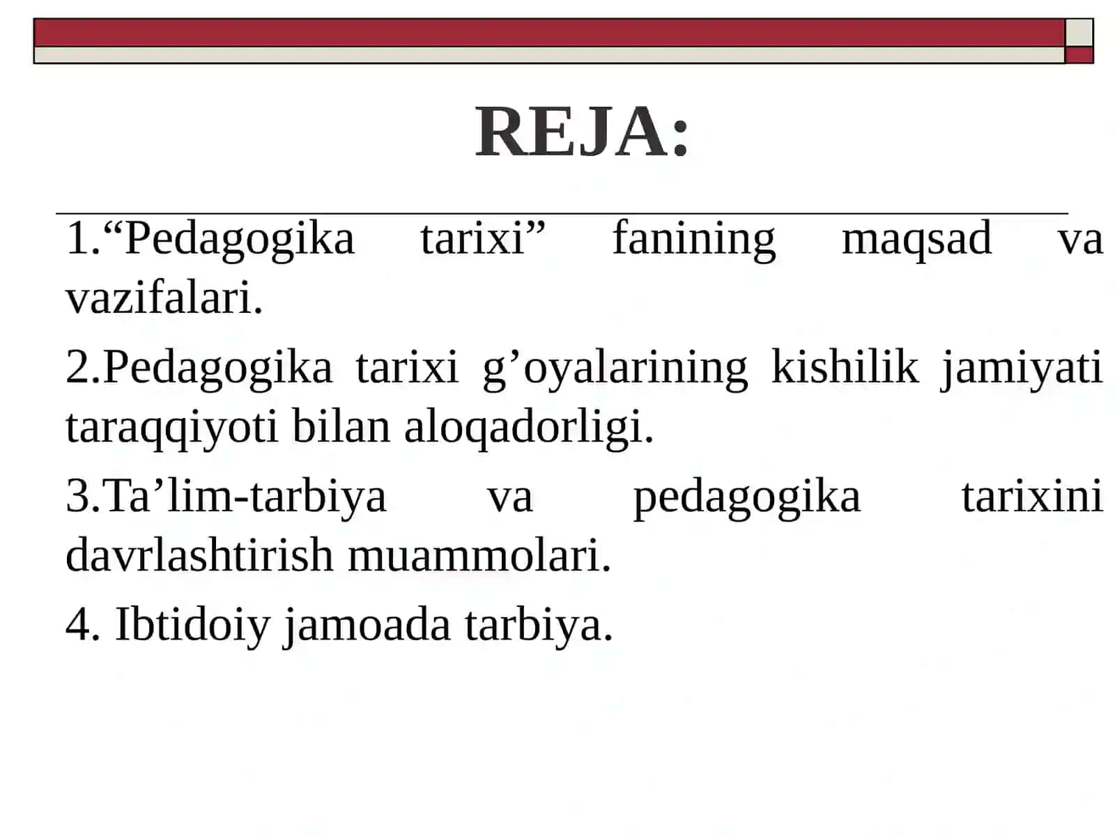 Pedagogika tarixi fan sifatida. Ibtidoiy jamoada tarbiya. VII asrgacha ta’lim-tarbiya va pedagogik fikrlar 2